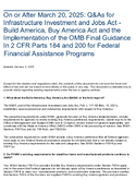 On or After March 20 2025 QAs for Infrastructure Investment and Jobs Act Build America Buy America Act and the Implementation of the OMB Final Guidance In 2 CFR Parts 184 and 200 for Federal Financial Assistance Programs
