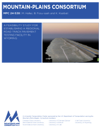 A Feasibility Study for Establishing A Regional Road Track Pavement Testing Facility in Wyoming