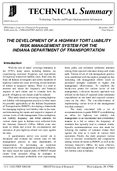 The Development of a Highway Tort Liability Risk Management System for the Indiana Department of Transportation Technical Summary