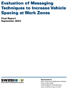 Evaluation of Messaging Techniques to Increase Vehicle Spacing at Work Zones