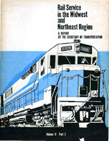 Rail Service in the Midwest and Northeast Region Vol II Part 2 Local Rail Service Zone Reports  Ohio Michigan Indiana Illinois Virginia and West Virginia
