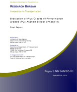 Evaluation of Plus Grades of Performance Graded PG Asphalt Binder Phase II