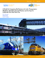 A Model for Integrating Rail Services with other Transportation Modalities Identifying the Best Practices and the Gaps for Californias Next State Rail Plan