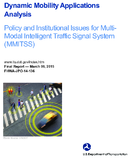 Dynamic mobility applications policy analysis  policy and institutional issues for multimodal intelligent traffic signal system MMITSS