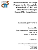 Develop Guidelines and Design Program for HotMix Asphalts Containing RAP RAS and Other Additives through a Balanced MixDesign Process