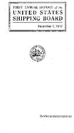 First Annual Report of the US Shipping Board December 1 1917