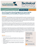 Use of Innovative Recycling Agents for Improving the Sustainability and Durability of Asphalt Pavement Summary