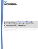 Periodic Evaluation of NHS  NonNHS Facilities Repeatedly Requiring Repairs and Reconstruction Due to Emergency Events 23 CFR Part 667