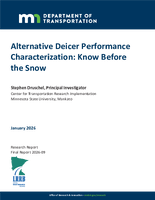 Alternative Deicer Performance Characterization Know Before the Snow