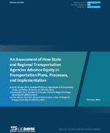 An Assessment of how State and Regional Transportation Agencies Advance Equity in Transportation Plans Processes and Implementation