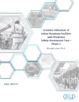 Creative Utilization of Urban Roadway Facilities with Predictive Safety Assessment Tool  Phase 1
