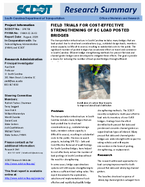 Field Trials for CostEffective Strengthening of SC Load Posted Bridges Research Summary