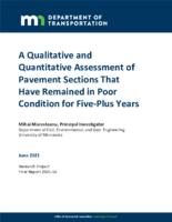 A Qualitative and Quantitative Assessment of Pavement Sections that have Remained in Poor Condition for 5Plus Years