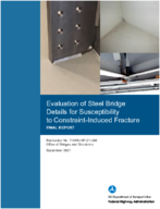 Evaluation of Steel Bridge Details for Susceptibility to ConstraintInduced Fracture