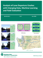 Analysis of Lane Departure Crashes with Emerging Data Machine Learning and Field Evaluation