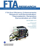 FTA Bus Efficiency Enhancements Research and Demonstration Thermoelectric Generation Demonstration at LYNX