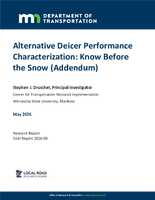 Alternative Deicer Performance Characterization Know Before the Snow Addendum