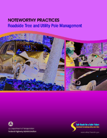 Noteworthy Practices Roadside Tree and Utility Pole Management