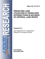 Predicting Lane Utilization at Signalized Intersections in Advance of Arterial Lane Drops 2024