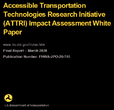 Accessible Transportation Technologies Research Initiative ATTRI Impact Assessment White Paper