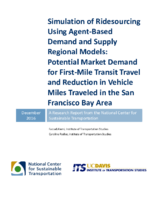Simulation of ridesourcing using agentbased demand and supply regional models  potential market demand for firstmile transit travel and reduction in vehicle miles traveled in the San Francisco Bay Area