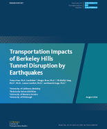 Transportation Impacts of Berkeley Hills Tunnel Disruption by Earthquakes