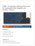 TITAN  An Interactive Webbased Framework for Transportation Data Integration and Analytics  Phase 2