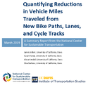 Quantifying Reductions in Vehicle Miles Traveled from New Bike Paths Lanes and Cycle Tracks Summary Report