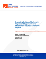 Evaluating Bat Use of Culverts in Virginia and Opportunities to Streamline Consultation for VDOT Projects