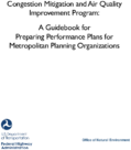 Congestion Mitigation and Air Quality Improvement Program A Guidebook for Preparing Performance Plans for Metropolitan Planning Organizations