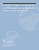 Using Falling Weight Deflectometer Data with MechanisticEmpirical Design and Analysis Volume I Final Report