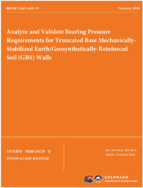 Analyze and Validate Bearing Pressure Requirements for Truncated Base MechanicallyStabilized EarthGeosyntheticallyReinforced Soil GRS Walls