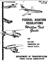 AC 6134B Federal Aviation Regulations Written Test Guide for Military Commercial and Private Pilots