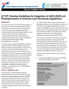 Develop Guidelines for Integration of UAS LiDAR and Photogrammetry to Enhance Land Surveying Capabilities Project Summary Report