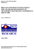 Precast Concrete Paving Panels The Colorado Department of Transportation Region 4 Experience 2000 to 2006