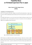 Feasibility study of ITS model experiment plan in Japan  Vehicle Road and Traffic Intelligent Society VERTIS