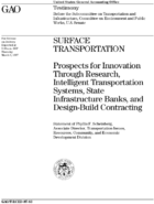 Surface transportation  prospects for innovation through research intelligent transportation systems state infrastructure banks and designbuild contracting  testimony before the Subcommittee on Transportation and Infrastructure Committee on Environment and Public Works US Senate