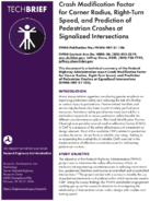 Crash Modification Factor for Corner Radius RightTurn Speed and Prediction of Pedestrian Crashes at Signalized Intersections tech brief