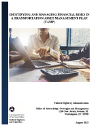 Identifying and Managing Financial Risks in a Transportation Asset Management Plan TAMP
