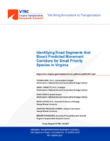 Identifying Road Segments That Bisect Predicted Movement Corridors for Small Priority Species in Virginia