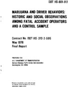 Marijuana and Driver Behaviors Historic and Social Observations among Fatal Accident Operators and a Control Sample