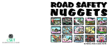 Road Safety Nuggets
