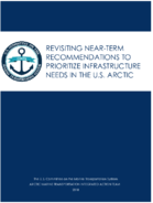 Revisiting NearTerm Recommendations to Prioritize Infrastructure Needs in the US Arctic