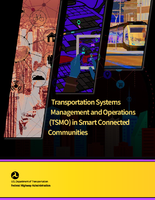 Transportation Systems Management and Operations in Smart Connected Communities
