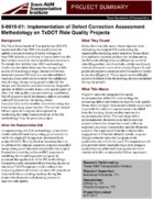 Implementation of Defect Correction Assessment Methodology on TxDOT Ride Quality Projects Project Summary