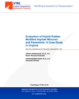 Evaluation of Hybrid Rubber Modified Asphalt Mixtures and Pavements A Case Study in Virginia