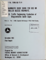 Diagrammatic Guide Signs for Use on Controlled Access Highways Vol III Traffic Engineering Evaluation of Diagrammatic Guide Signs Part 2 The I495 Capital BeltwayI70S Field Study