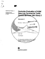 Controller Evaluation of Initial Data Link Terminal Air Traffic Control Services Mini Study 2 Volume 2