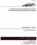Using Unmanned Aircraft Systems for Crash Reconstructions During Suboptimal Conditions