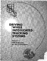 Driving While Intoxicated Tracking Systems Volume 3 DWI Estimates for the United States